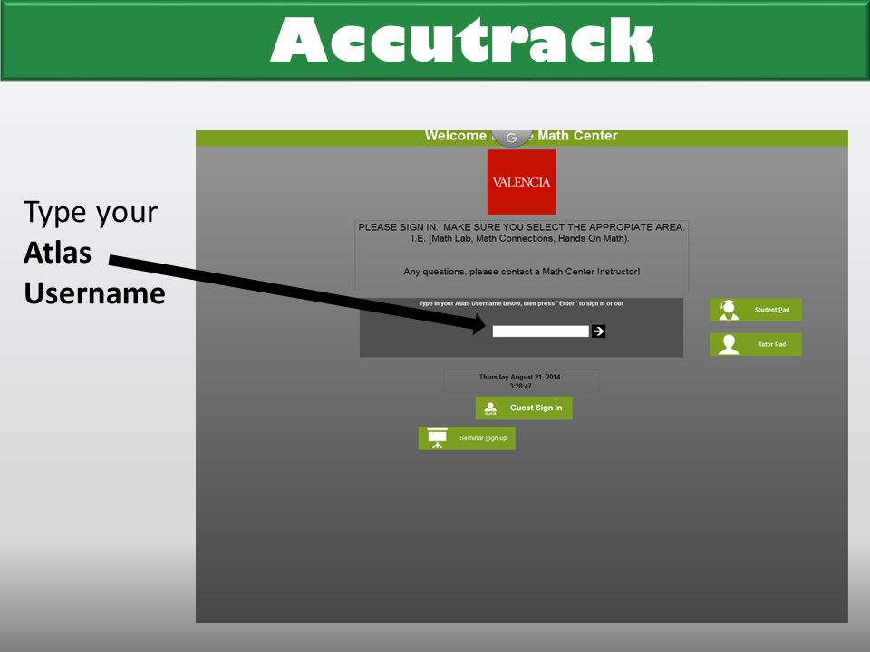 Accutrack Type your Atlas Username REMINDERS…..