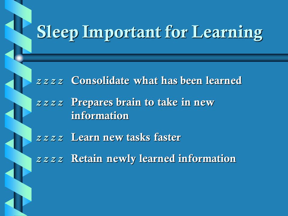 Sleep Important for Learning