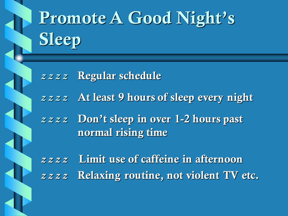 Promote A Good Night’s Sleep