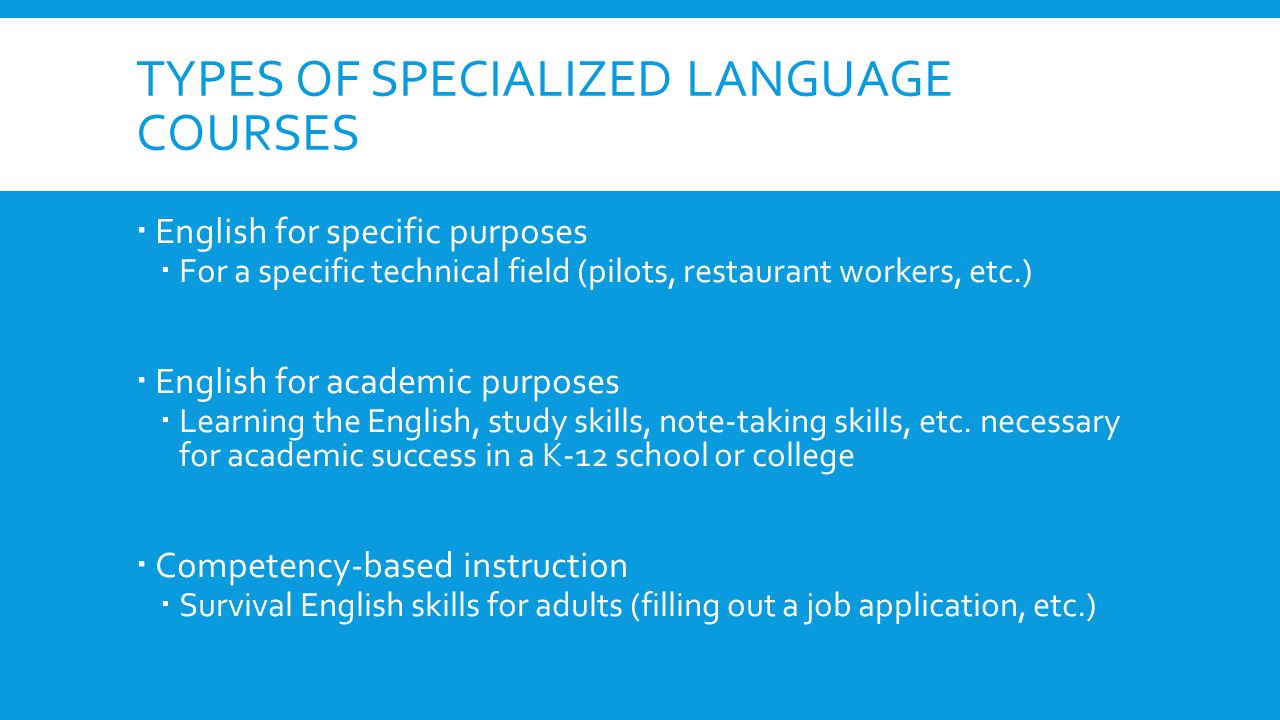 Types of Specialized Language Courses