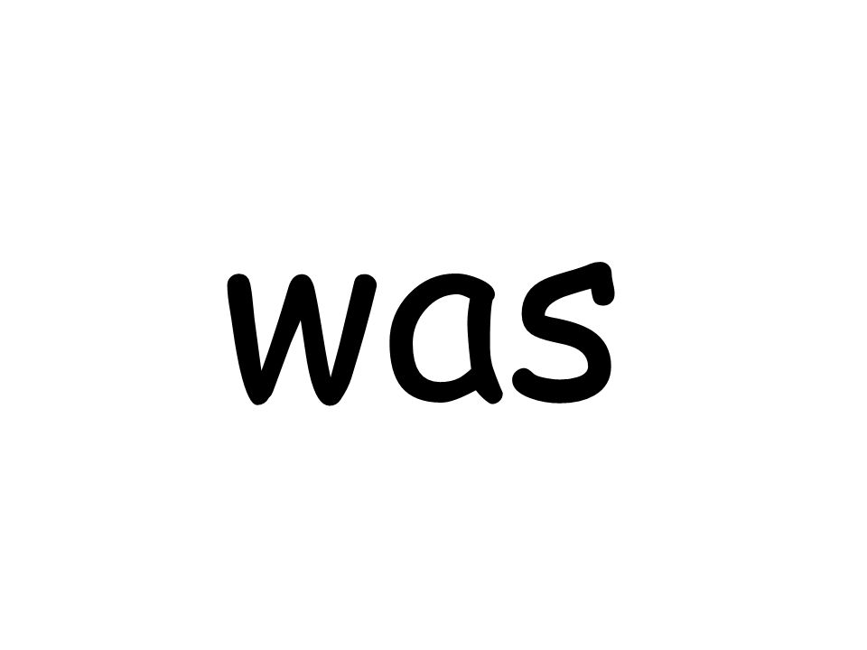 was