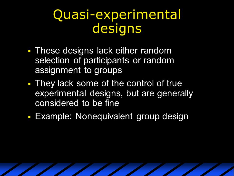 Quasi-experimental designs