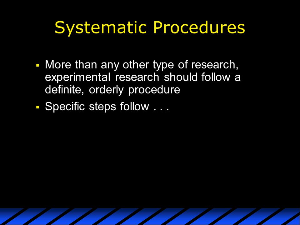 Systematic Procedures