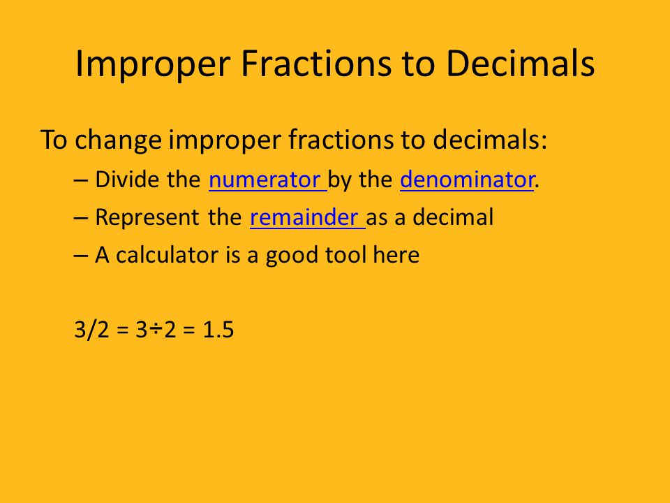 Improper Fractions to Decimals