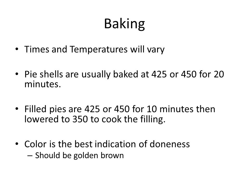 Baking Times and Temperatures will vary