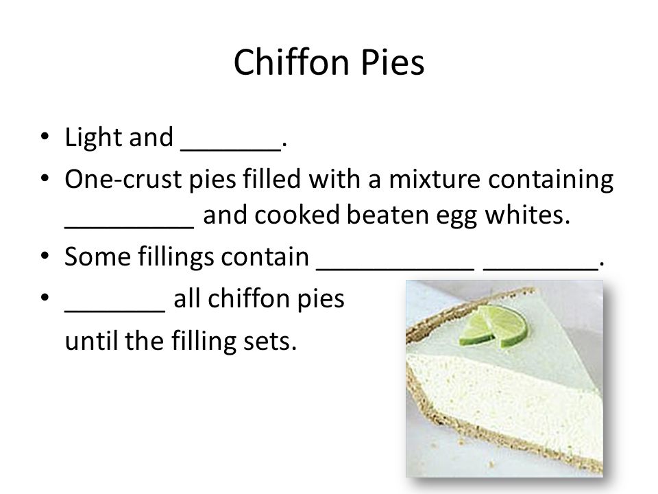 Chiffon Pies Light and _______.