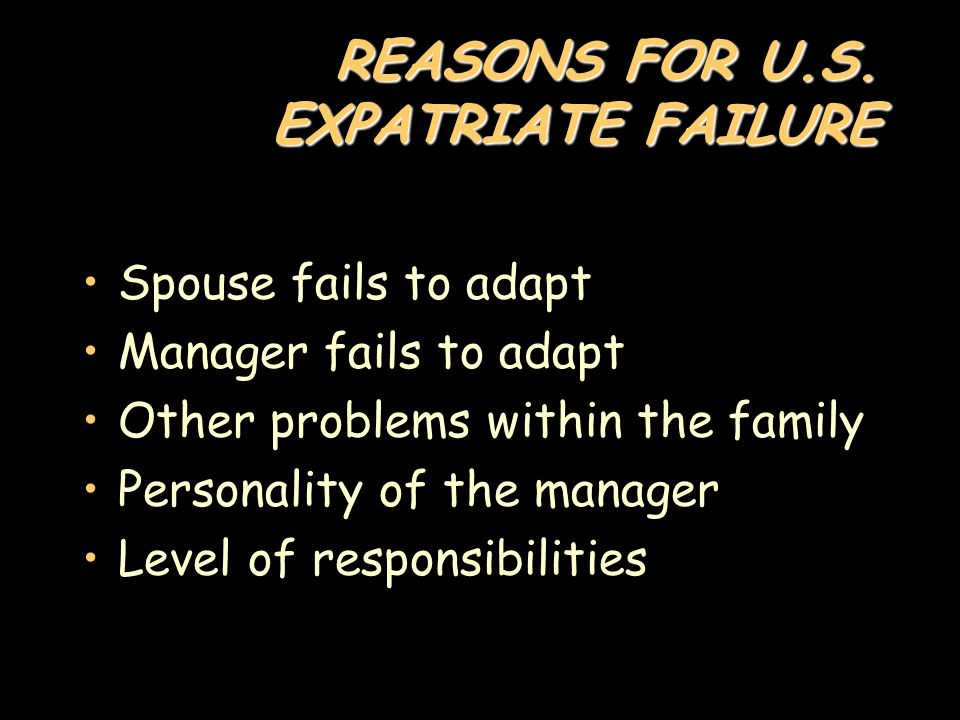 REASONS FOR U.S. EXPATRIATE FAILURE