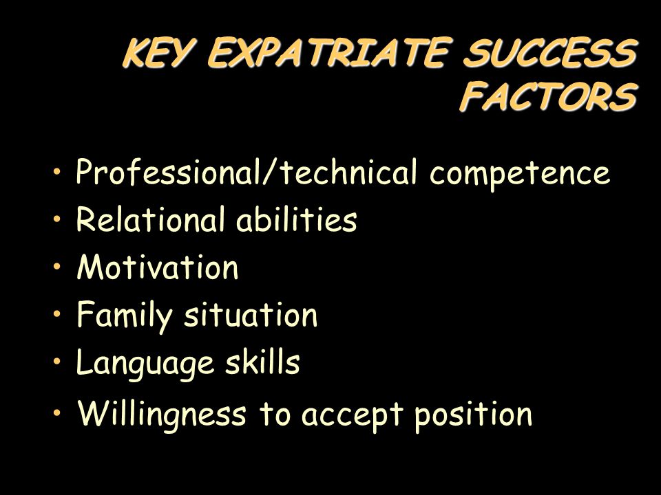 KEY EXPATRIATE SUCCESS FACTORS