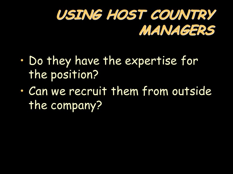USING HOST COUNTRY MANAGERS