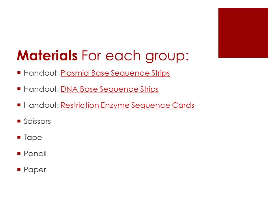 Materials For each group: