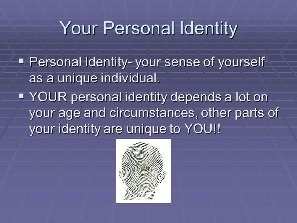 Your Personal Identity