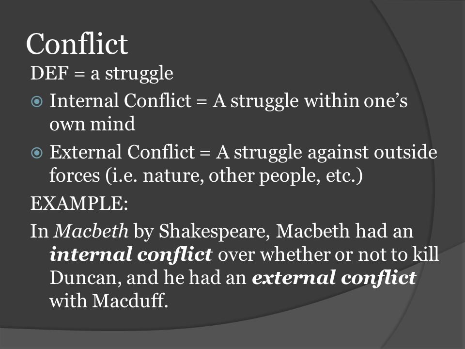 Conflict DEF = a struggle