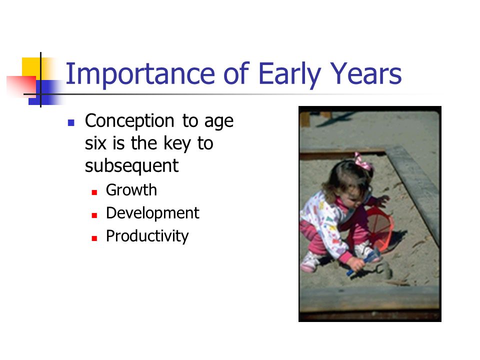 Importance of Early Years