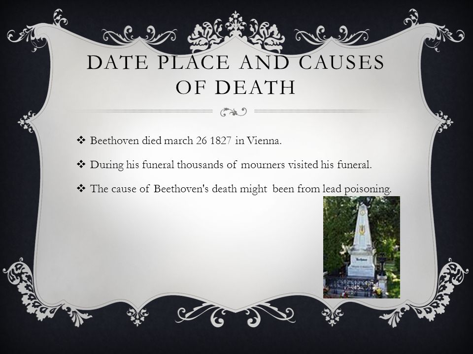 Date place and causes of death