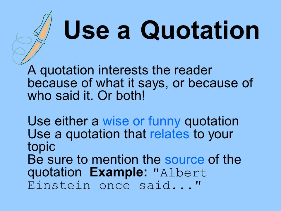 Use a Quotation