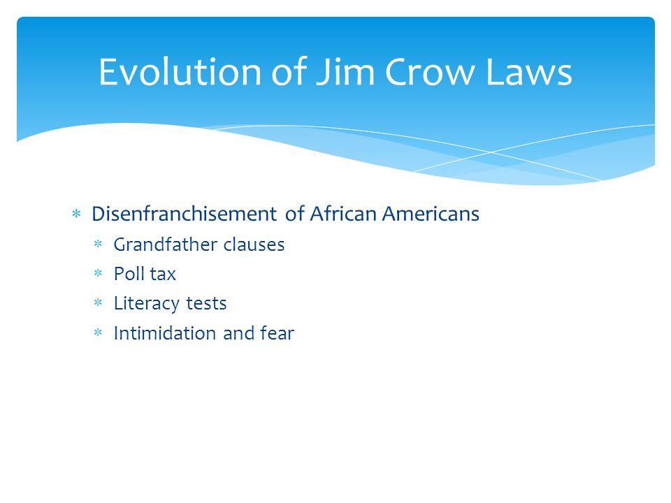 Evolution of Jim Crow Laws