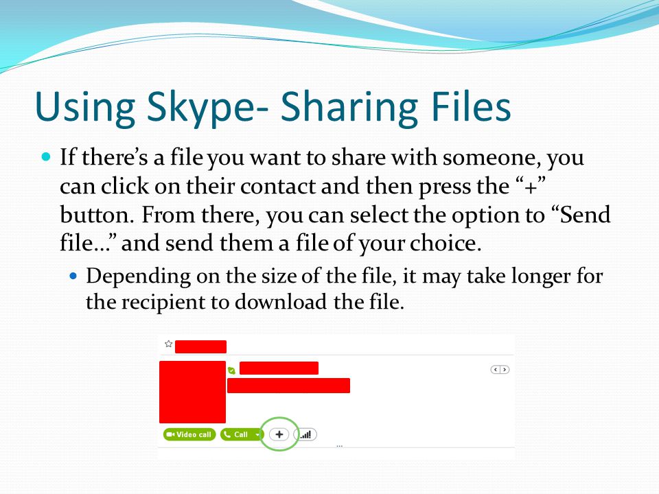 Using Skype- Sharing Files