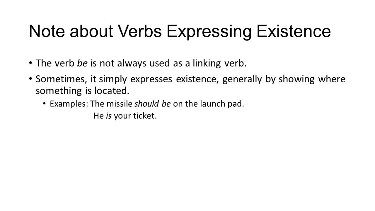 Note about Verbs Expressing Existence