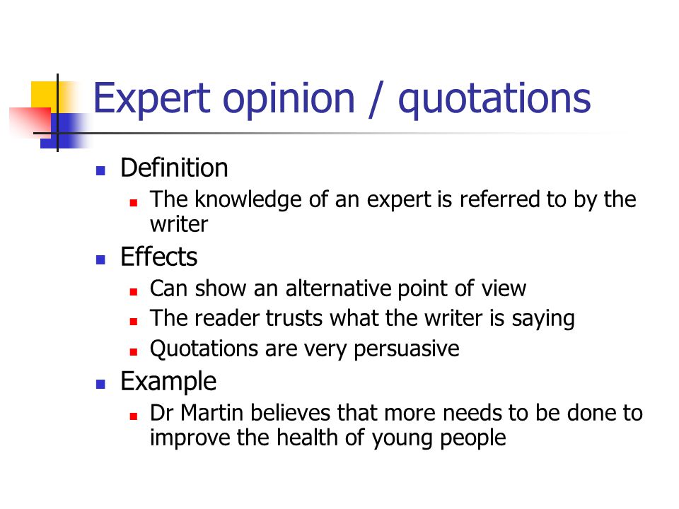 Expert opinion / quotations