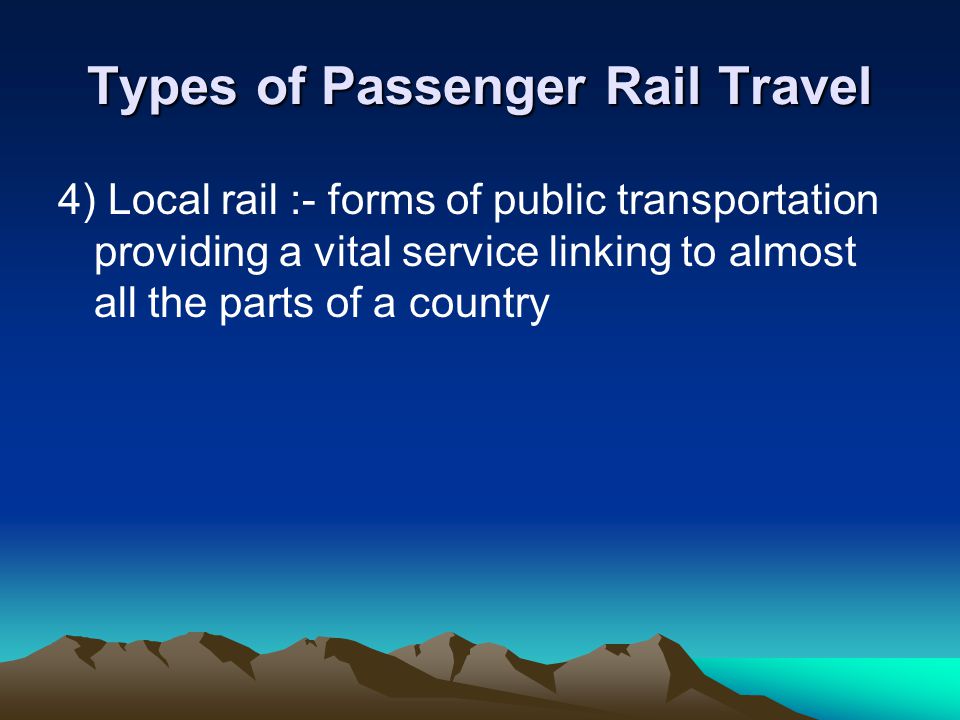 Types of Passenger Rail Travel