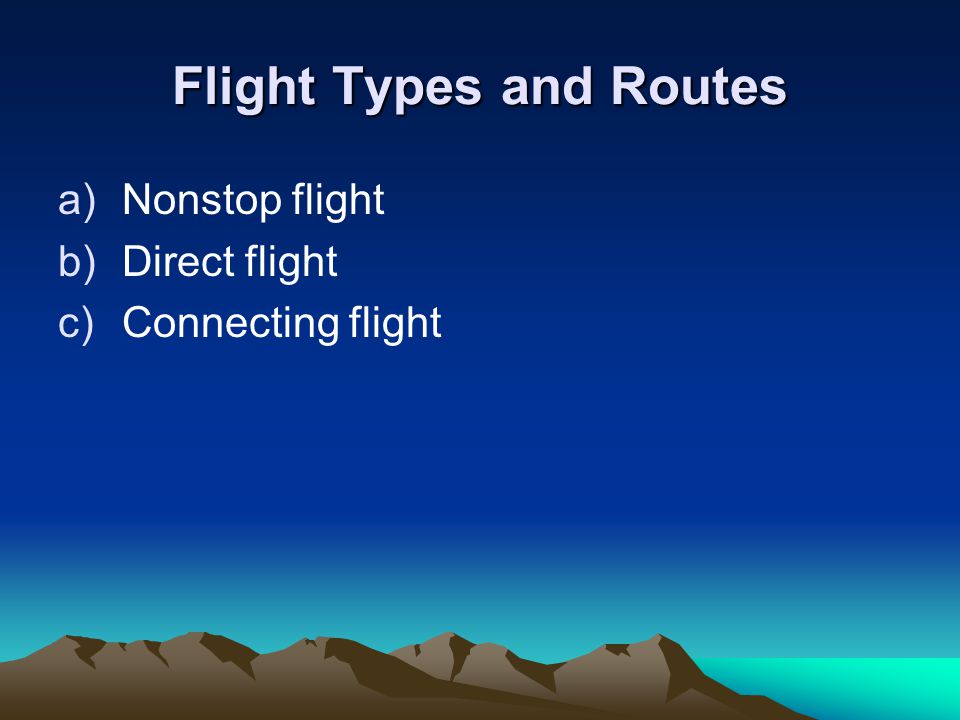 Flight Types and Routes