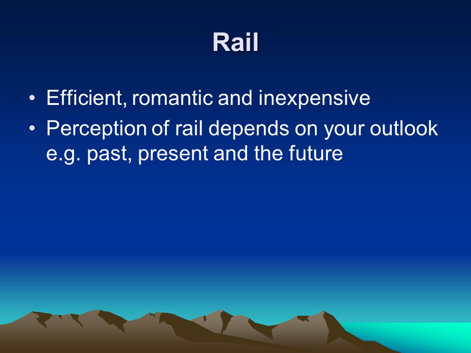 Rail Efficient, romantic and inexpensive