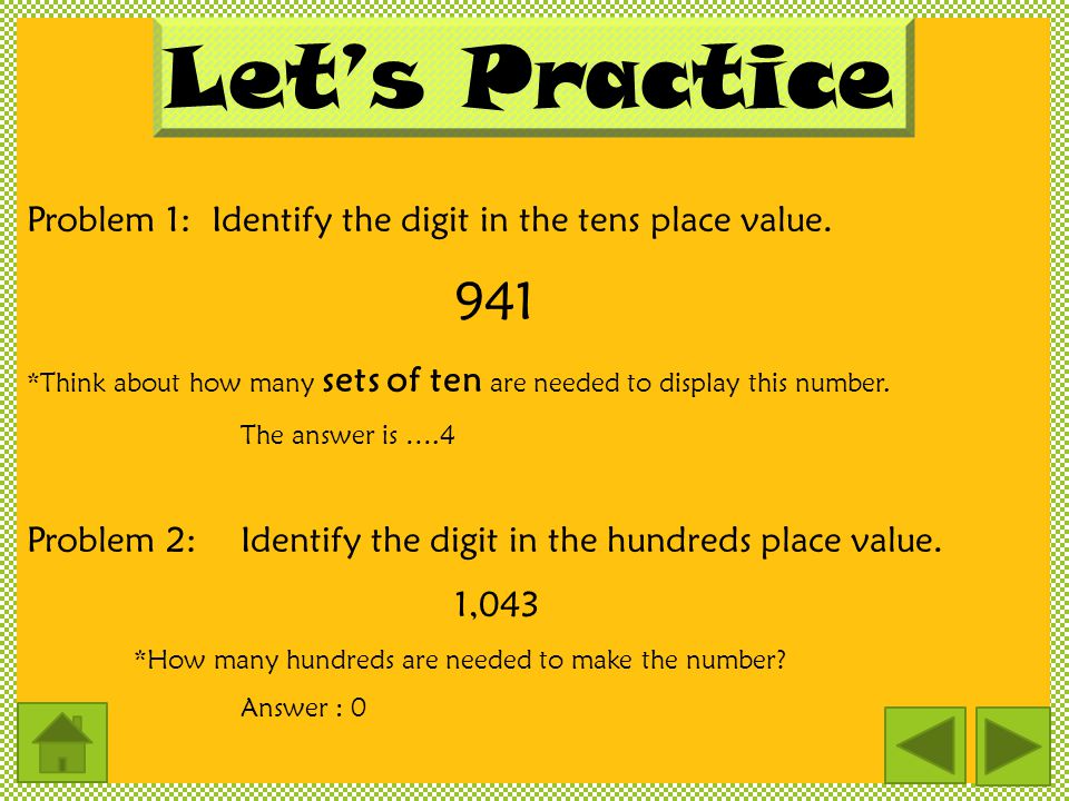 Let’s Practice Problem 1: Identify the digit in the tens place value.