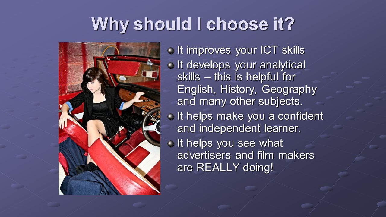 Why should I choose it It improves your ICT skills