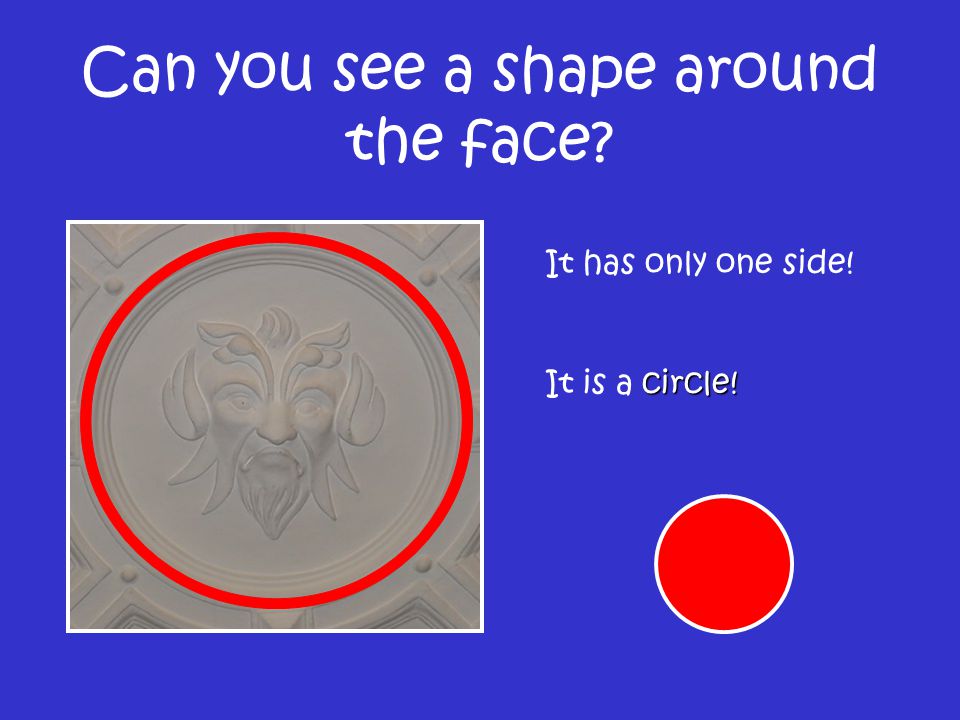 Can you see a shape around the face