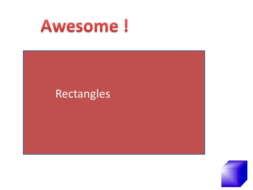 Awesome ! Rectangles