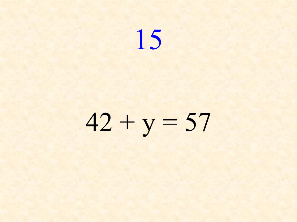 y = 57