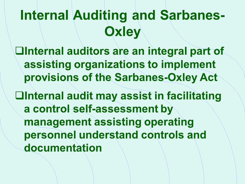 Internal Auditing and Sarbanes-Oxley