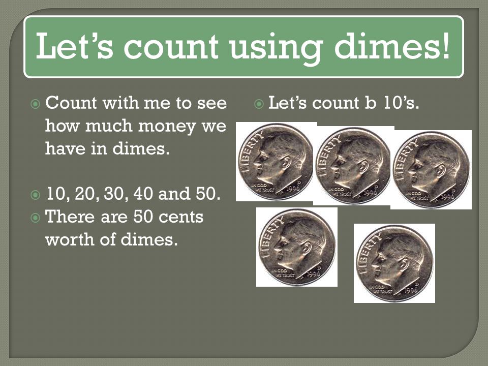 Let’s count using dimes!