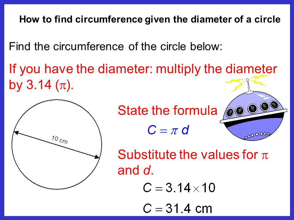 How to find circumference given the diameter of a circle
