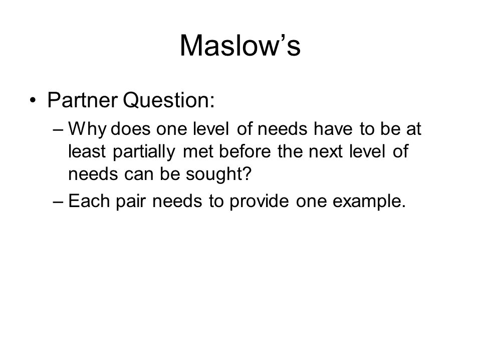 Maslow’s Partner Question: