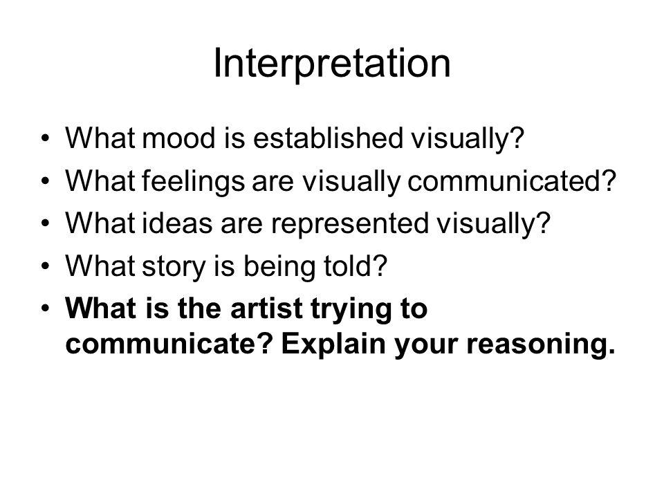 Interpretation What mood is established visually