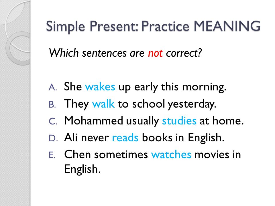 Simple Present: Practice MEANING