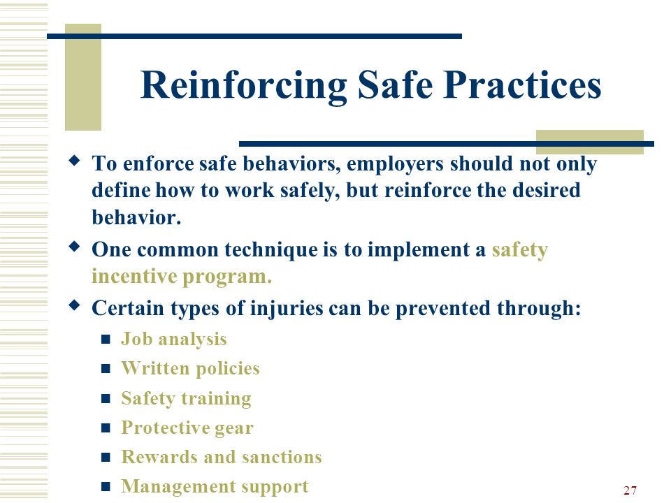 Reinforcing Safe Practices