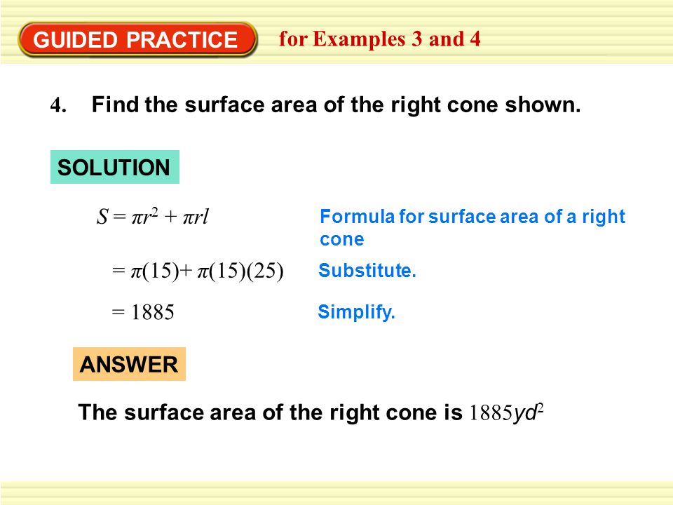 4. Find the surface area of the right cone shown.
