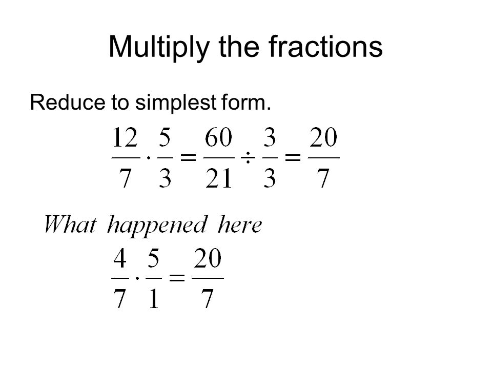 Multiply the fractions