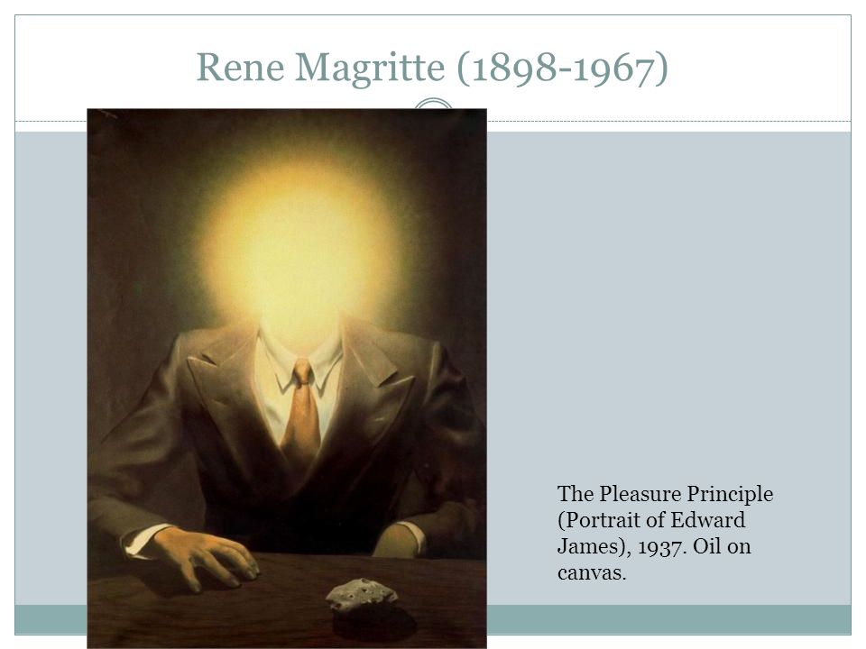 Rene Magritte ( ) The Pleasure Principle (Portrait of Edward James), Oil on canvas.