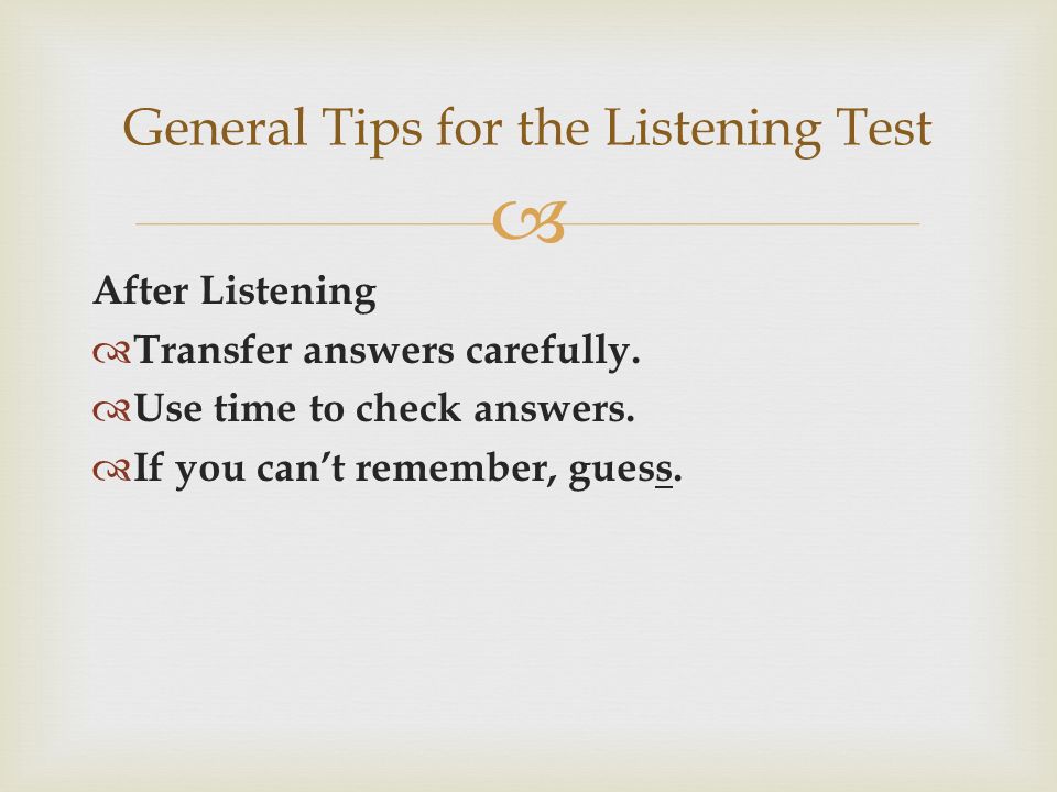 General Tips for the Listening Test