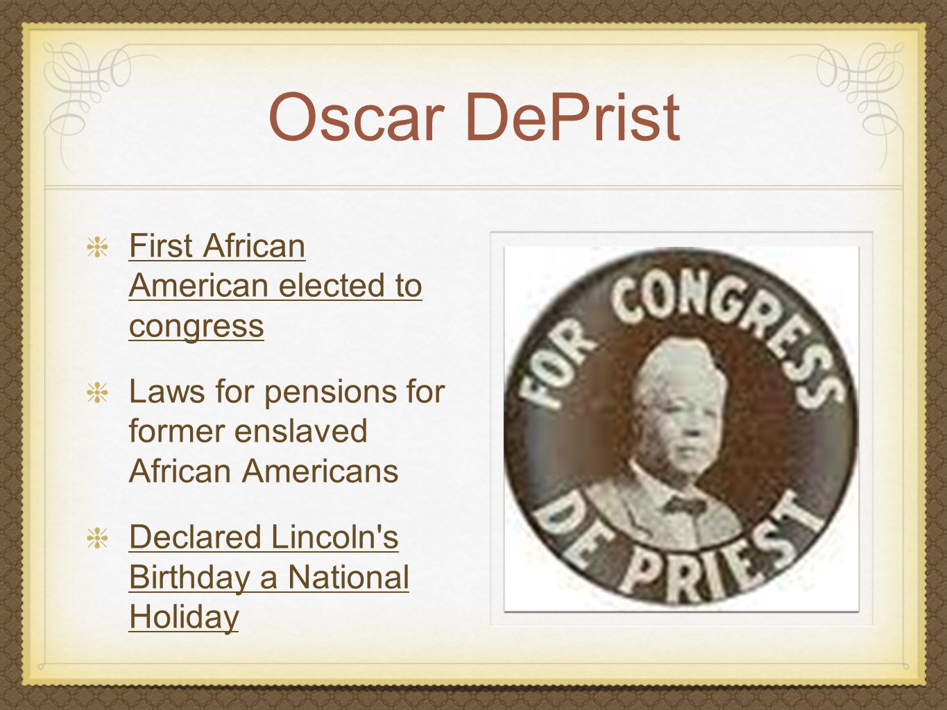 Oscar DePrist First African American elected to congress