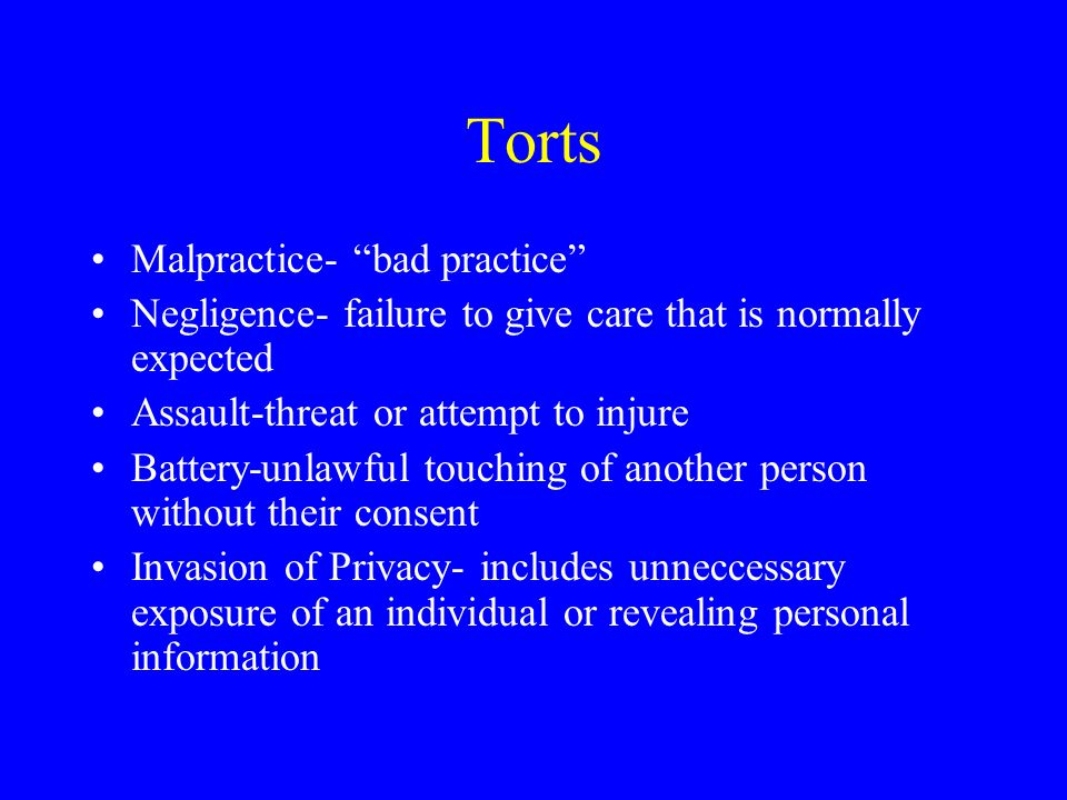 Torts Malpractice- bad practice