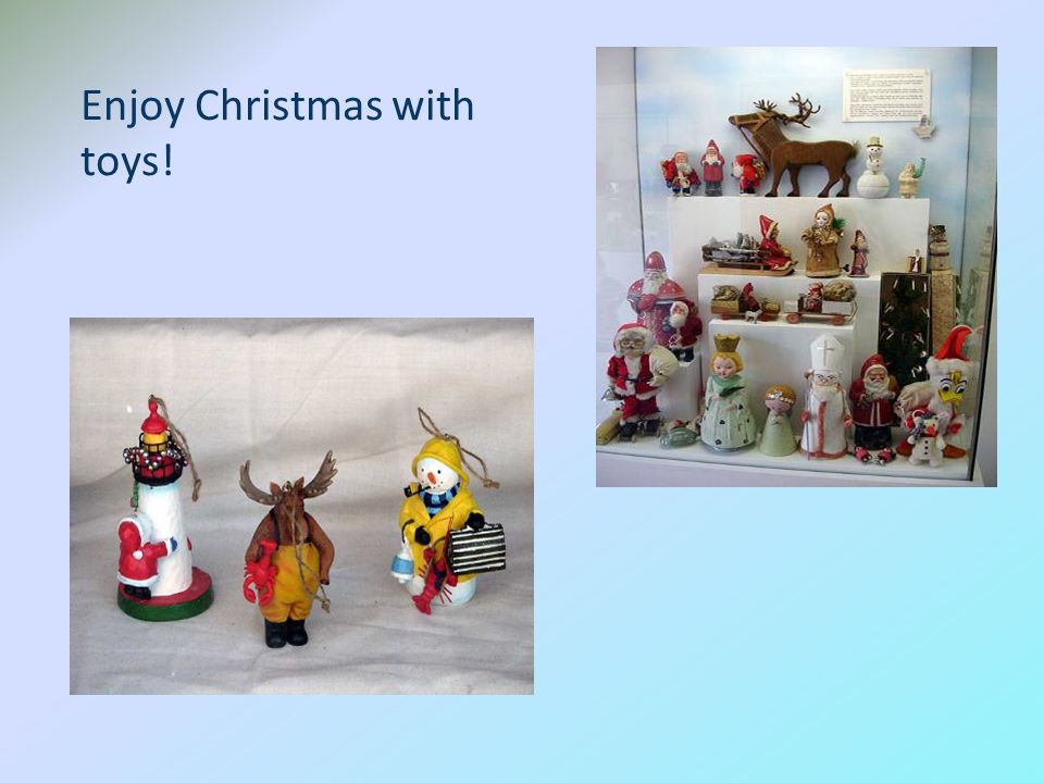 Enjoy Christmas with toys!