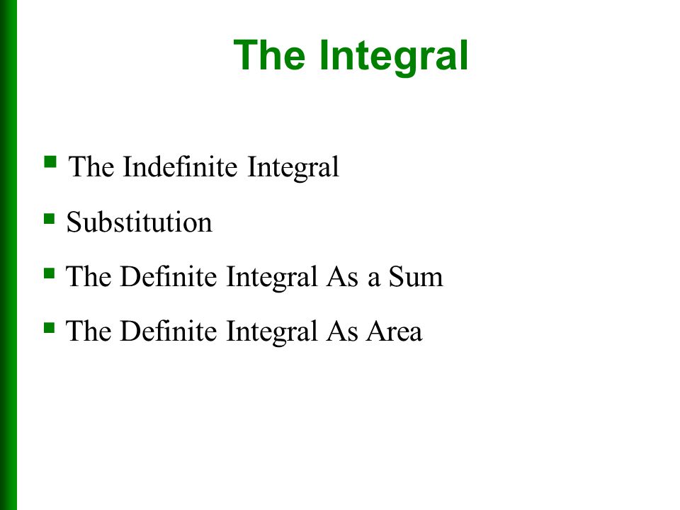 The Integral The Indefinite Integral Substitution