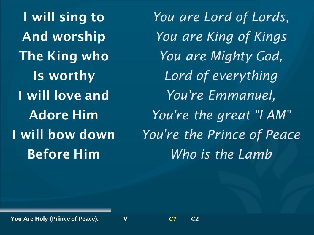 You Are Holy (Prince of Peace): V C1 C2