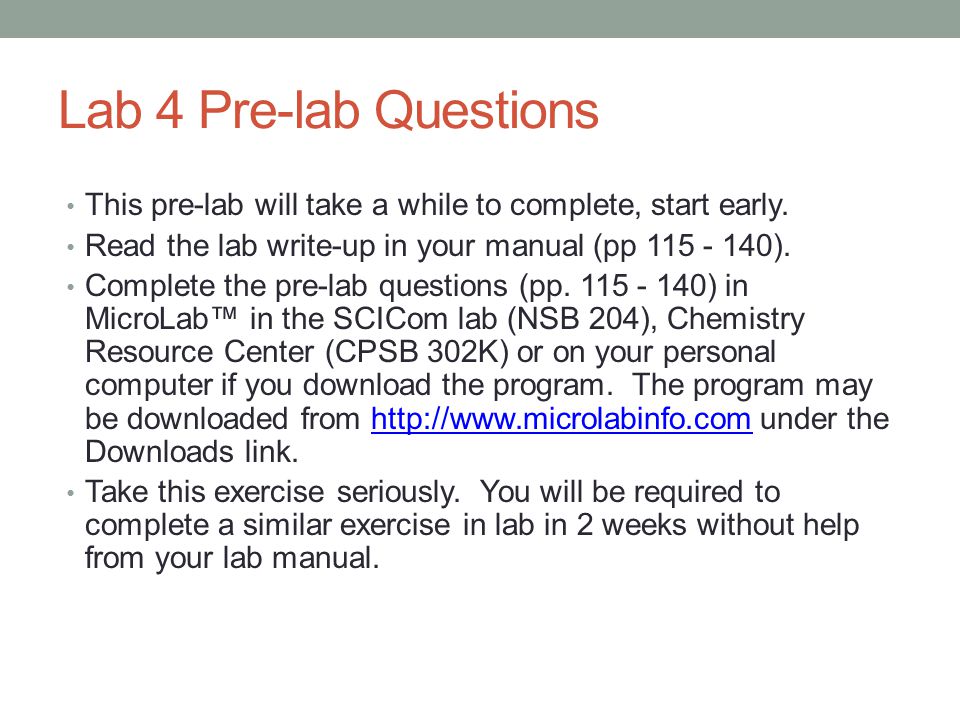 Lab 4 Pre-lab Questions This pre-lab will take a while to complete, start early. Read the lab write-up in your manual (pp ).