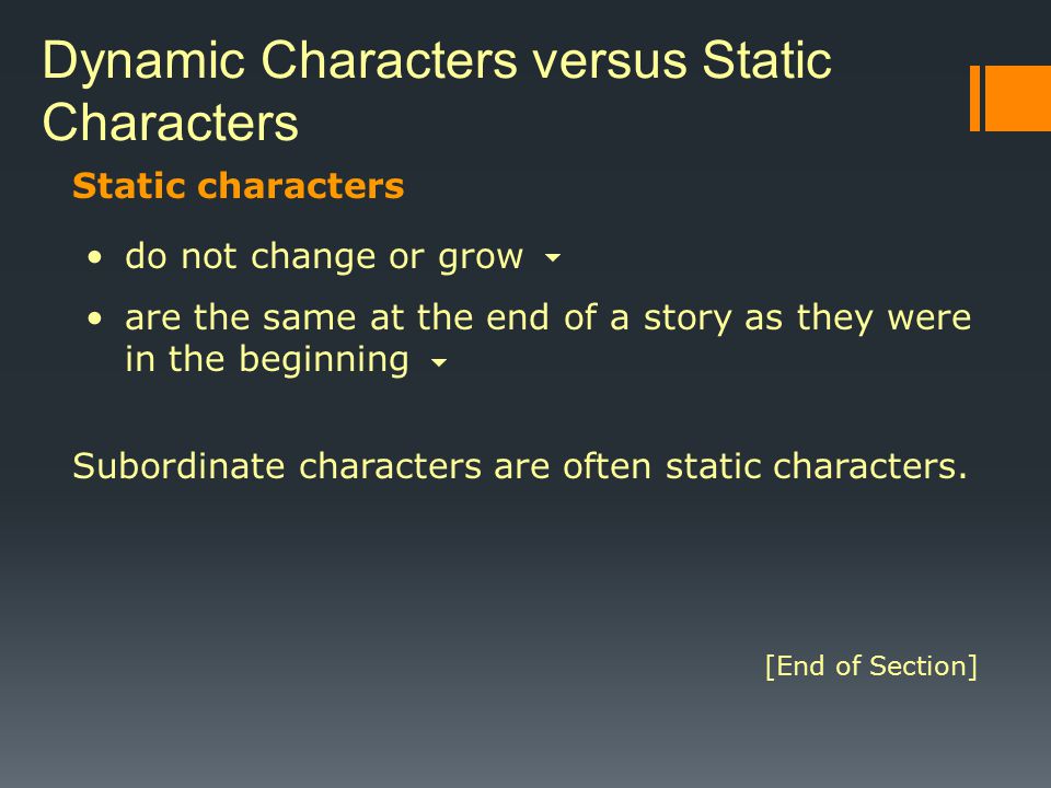 Dynamic Characters versus Static Characters