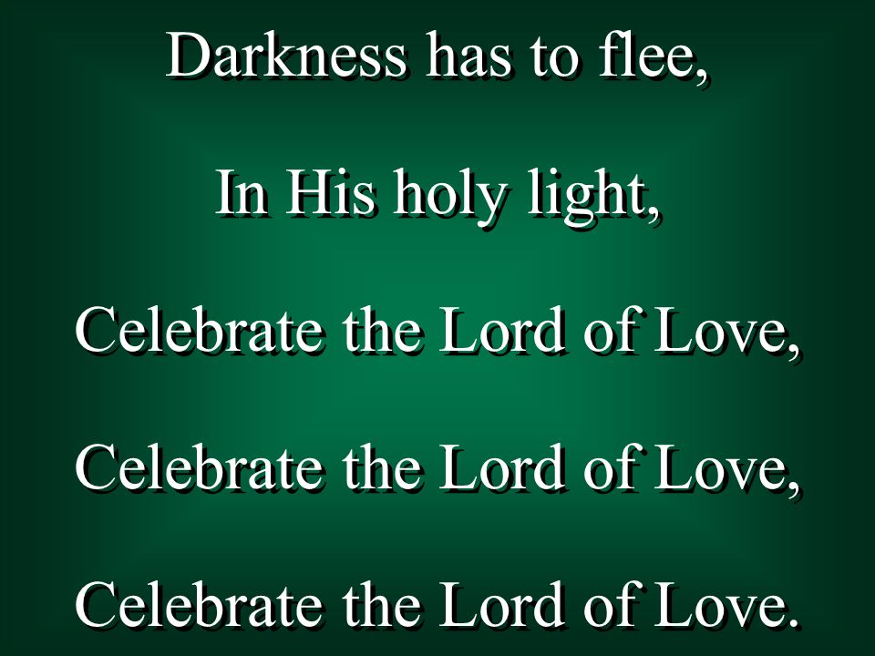 Celebrate the Lord of Love,